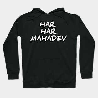 Har har Mahadev for Shiva devotees Hoodie